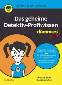 Abbildung von Taute | Das geheime Detektiv-Profiwissen für Dummies Junior | 1. Auflage | 2021 | beck-shop.de