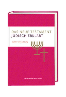 Abbildung von Kraus / Töllner | Das Neue Testament – jüdisch erklärt. Lutherübersetzung mit Kommentaren. Infos & Essays zum jüdischen Glauben und zur jüdischen Geschichte. Grundlagenwerk zum Verständnis von Judentum und Christentum. | 1. Auflage | 2021 | beck-shop.de