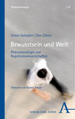 Abbildung von Gallagher / Zahavi | Bewusstsein und Welt | 1. Auflage | 2023 | beck-shop.de