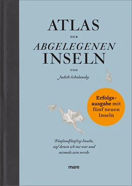 Abbildung von Schalansky | Atlas der abgelegenen Inseln (Erfolgsausgabe) | 1. Auflage | 2021 | beck-shop.de