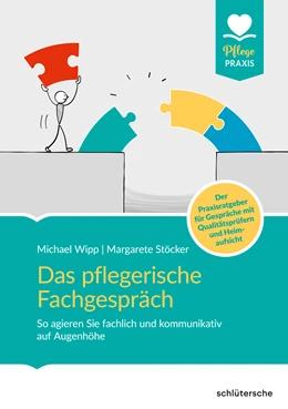 Abbildung von Wipp / Stöcker | Das pflegerische Fachgespräch | 1. Auflage | 2021 | beck-shop.de
