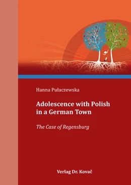 Abbildung von Pulaczewska | Adolescence with Polish in a German Town | 1. Auflage | 2021 | 251 | beck-shop.de