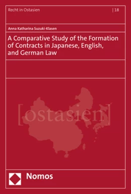 Abbildung von Suzuki-Klasen | A Comparative Study of the Formation of Contracts in Japanese, English, and German Law | 1. Auflage | 2022 | beck-shop.de