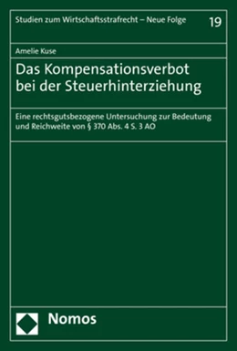 Abbildung von Kuse | Das Kompensationsverbot bei der Steuerhinterziehung | 1. Auflage | 2021 | 19 | beck-shop.de