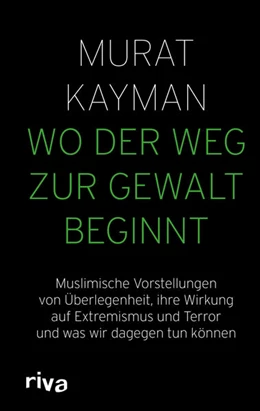 Abbildung von Kayman | Wo der Weg zur Gewalt beginnt | 1. Auflage | 2021 | beck-shop.de