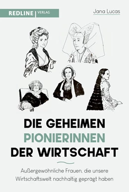 Abbildung von Lucas | Die geheimen Pionierinnen der Wirtschaft | 1. Auflage | 2021 | beck-shop.de