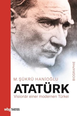 Abbildung von Hanioglu | Atatürk | 1. Auflage | 2021 | beck-shop.de