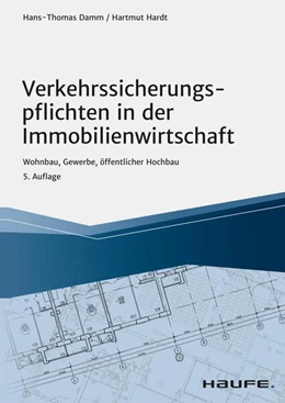 Abbildung von Damm / Hardt | Verkehrssicherungspflichten in der Immobilienwirtschaft | 5. Auflage | 2022 | beck-shop.de