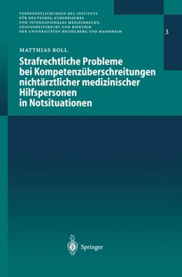 Abbildung von Boll | Strafrechtliche Probleme bei Kompetenzüberschreitungen nichtärztlicher medizinischer Hilfspersonen in Notsituationen | 1. Auflage | 2013 | beck-shop.de