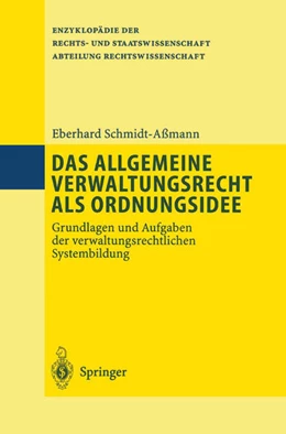 Abbildung von Schmidt-Aßmann | Das allgemeine Verwaltungsrecht als Ordnungsidee | 1. Auflage | 2013 | beck-shop.de