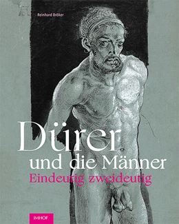 Abbildung von Bröker | Dürer und die Männer | 2. Auflage | 2024 | beck-shop.de