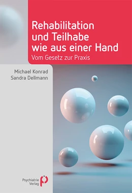 Abbildung von Dellmann / Konrad | Rehabilitation und Teilhabe wie aus einer Hand | 1. Auflage | 2022 | beck-shop.de