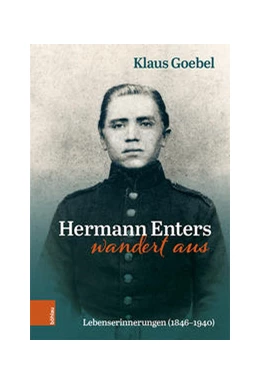 Abbildung von Goebel | Hermann Enters wandert aus | 1. Auflage | 2021 | beck-shop.de