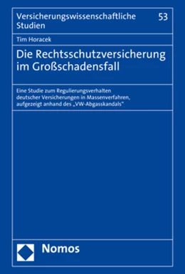 Abbildung von Horacek | Die Rechtsschutzversicherung im Großschadensfall | 1. Auflage | 2021 | beck-shop.de