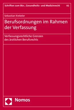 Abbildung von Krekeler | Berufsordnungen im Rahmen der Verfassung | 1. Auflage | 2021 | 46 | beck-shop.de