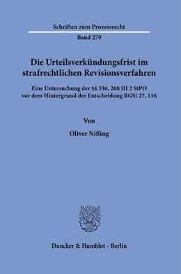 Abbildung von Nißing | Die Urteilsverkündungsfrist im strafrechtlichen Revisionsverfahren. | 1. Auflage | 2021 | beck-shop.de
