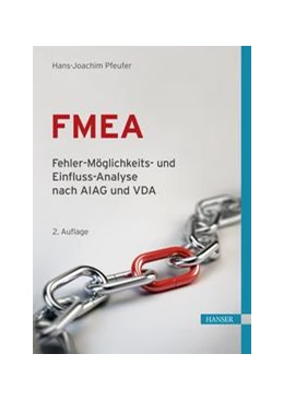 Abbildung von Pfeufer | FMEA - Fehler-Möglichkeits- und Einfluss-Analyse nach AIAG und VDA | 2. Auflage | 2021 | beck-shop.de