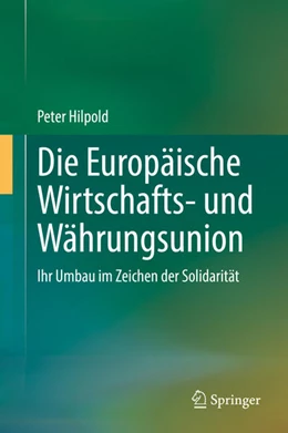 Abbildung von Hilpold | Die Europäische Wirtschafts- und Währungsunion | 1. Auflage | 2021 | beck-shop.de