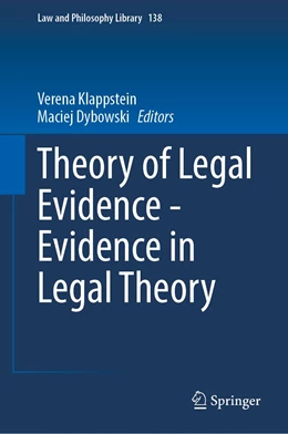 Abbildung von Klappstein / Dybowski | Theory of Legal Evidence - Evidence in Legal Theory | 1. Auflage | 2022 | beck-shop.de