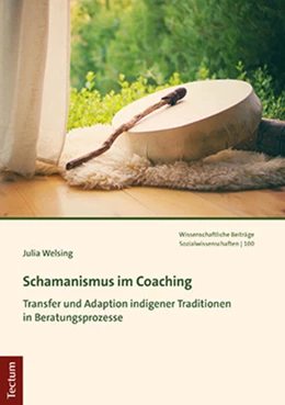 Abbildung von Welsing | Schamanismus im Coaching | 1. Auflage | 2021 | beck-shop.de