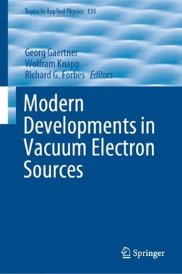 Abbildung von Gaertner / Knapp | Modern Developments in Vacuum Electron Sources | 1. Auflage | 2020 | beck-shop.de