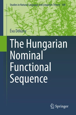 Abbildung von Dékány | The Hungarian Nominal Functional Sequence | 1. Auflage | 2021 | beck-shop.de