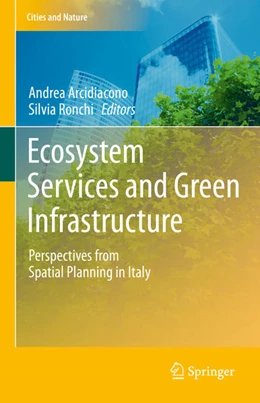 Abbildung von Arcidiacono / Ronchi | Ecosystem Services and Green Infrastructure | 1. Auflage | 2020 | beck-shop.de