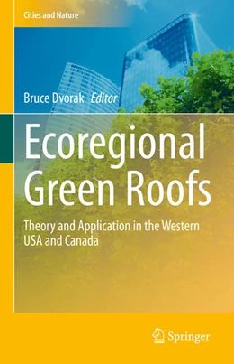 Abbildung von Dvorak | Ecoregional Green Roofs | 1. Auflage | 2021 | beck-shop.de