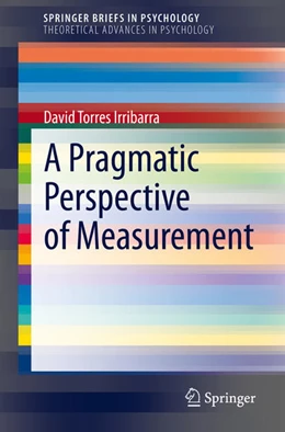 Abbildung von Torres Irribarra | A Pragmatic Perspective of Measurement | 1. Auflage | 2021 | beck-shop.de