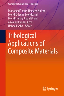 Abbildung von Hameed Sultan / Mohd Jamir | Tribological Applications of Composite Materials | 1. Auflage | 2020 | beck-shop.de