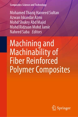Abbildung von Hameed Sultan / Azmi | Machining and Machinability of Fiber Reinforced Polymer Composites | 1. Auflage | 2020 | beck-shop.de
