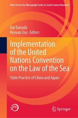 Abbildung von Tamada / Zou | Implementation of the United Nations Convention on the Law of the Sea | 1. Auflage | 2021 | beck-shop.de