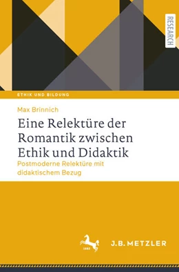 Abbildung von Brinnich | Eine Relektüre der Romantik zwischen Ethik und Didaktik | 1. Auflage | 2021 | beck-shop.de