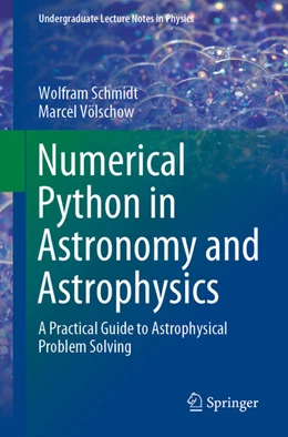 Abbildung von Schmidt / Völschow | Numerical Python in Astronomy and Astrophysics | 1. Auflage | 2021 | beck-shop.de