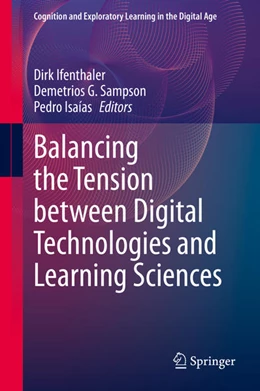 Abbildung von Ifenthaler / Sampson | Balancing the Tension between Digital Technologies and Learning Sciences | 1. Auflage | 2021 | beck-shop.de