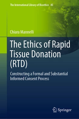 Abbildung von Mannelli | The Ethics of Rapid Tissue Donation (RTD) | 1. Auflage | 2021 | beck-shop.de