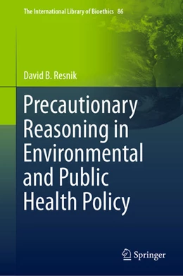 Abbildung von Resnik | Precautionary Reasoning in Environmental and Public Health Policy | 1. Auflage | 2021 | beck-shop.de