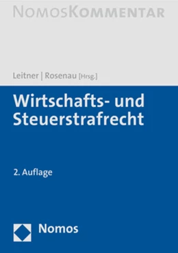 Abbildung von Leitner / Rosenau | Wirtschafts- und Steuerstrafrecht | 2. Auflage | 2022 | beck-shop.de