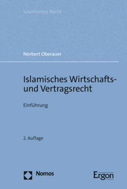 Abbildung von Oberauer | Islamisches Wirtschafts- und Vertragsrecht | 2. Auflage | 2021 | beck-shop.de