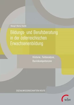 Abbildung von Havlik | Bildungs- und Berufsberatung in der österreichischen Erwachsenenbildung | 1. Auflage | 2017 | beck-shop.de