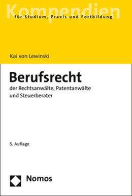 Abbildung von von Lewinski | Berufsrecht der Rechtsanwälte, Patentanwälte und Steuerberater | 5. Auflage | 2021 | beck-shop.de