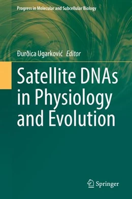 Abbildung von Ugarkovic | Satellite DNAs in Physiology and Evolution | 1. Auflage | 2021 | beck-shop.de