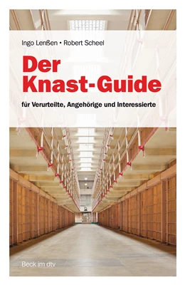 Abbildung von Lenßen | Der Knast-Guide, für Verurteilte, Angehörige und Interessierte | 1. Auflage | 2022 | beck-shop.de