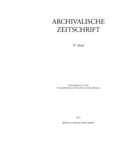 Abbildung von Archivalische Zeitschrift 97 (2021) | 1. Auflage | 2021 | beck-shop.de