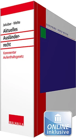 Abbildung von Jakober / Welte | Aktuelles Ausländerrecht - mit Aktualisierungsservice | 1. Auflage | 2018 | beck-shop.de