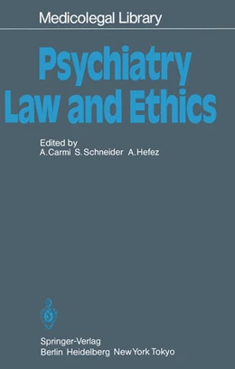 Abbildung von Carmi / Schneider | Psychiatry - Law and Ethics | 1. Auflage | 2013 | beck-shop.de