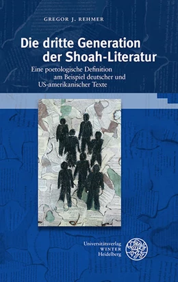 Abbildung von Rehmer | Die dritte Generation der Shoah-Literatur | 1. Auflage | 2021 | beck-shop.de