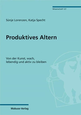 Abbildung von Lorenzen | Produktives Altern | 2. Auflage | 2022 | beck-shop.de