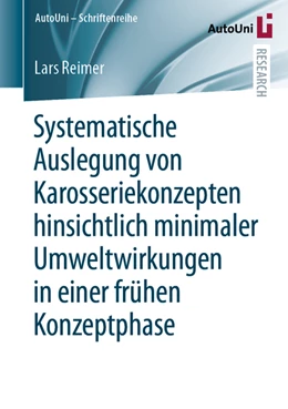 Abbildung von Reimer | Systematische Auslegung von Karosseriekonzepten hinsichtlich minimaler Umweltwirkungen in einer frühen Konzeptphase | 1. Auflage | 2021 | 157 | beck-shop.de