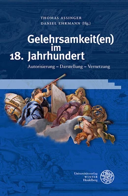 Abbildung von Assinger / Ehrmann | Gelehrsamkeit(en) im 18. Jahrhundert | 1. Auflage | 2022 | beck-shop.de